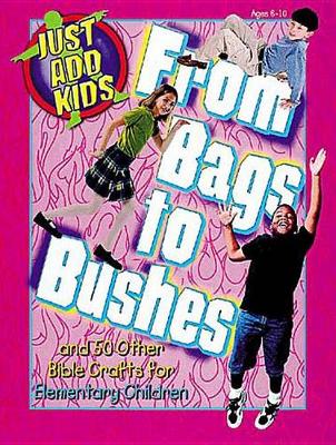 Book cover for From Bags to Bushes