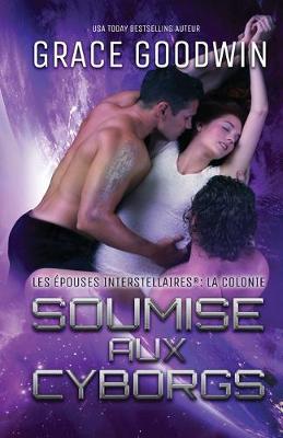 Book cover for Soumise aux Cyborgs