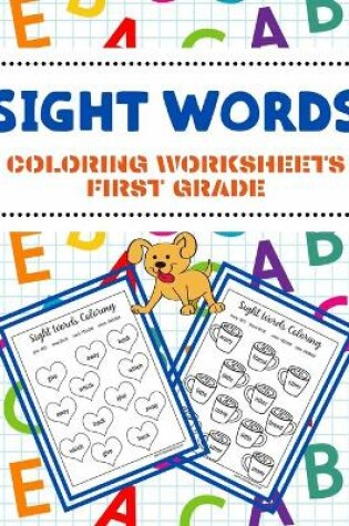 Cover of Sight Words Coloring Worksheets First Grade