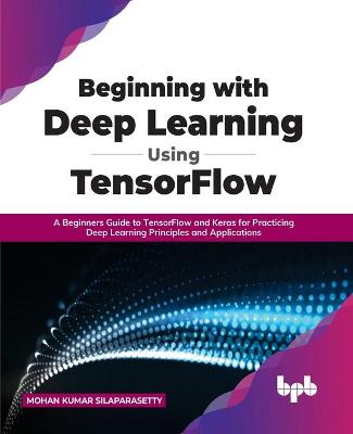 Book cover for Beginning with Deep Learning Using TensorFlow