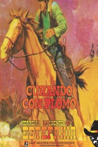 Cover of Curando con plomo (Colección Oeste)