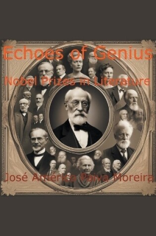 Cover of Echoes of Genius Nobel Prizes in Literature