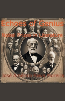 Book cover for Echoes of Genius Nobel Prizes in Literature