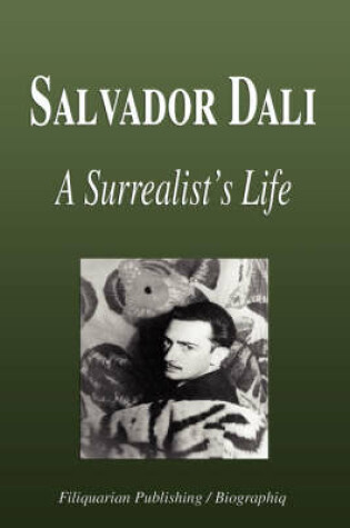 Cover of Salvador Dali - A Surrealist's Life (Biography)