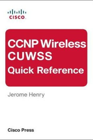 Cover of CCNP Wireless CUWSS Quick Reference