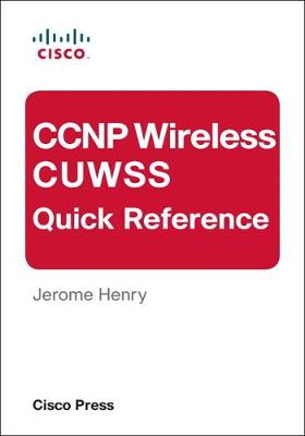 Book cover for CCNP Wireless CUWSS Quick Reference