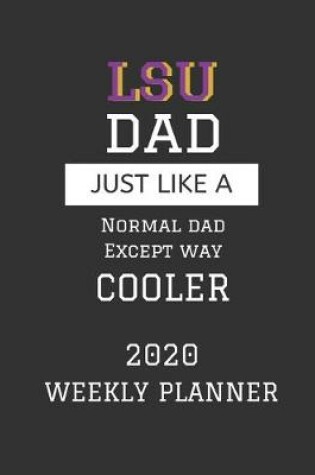 Cover of LSU Dad Weekly Planner 2020