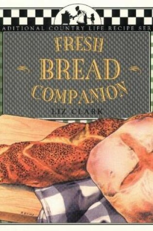 Cover of Fresh Bread Companion