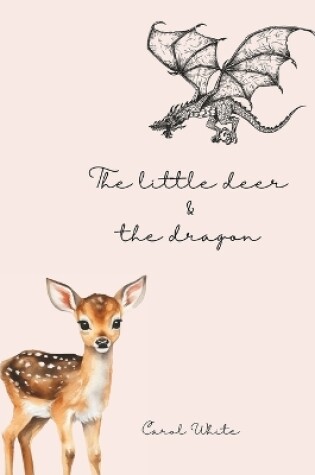 Cover of The little deer and the dragon