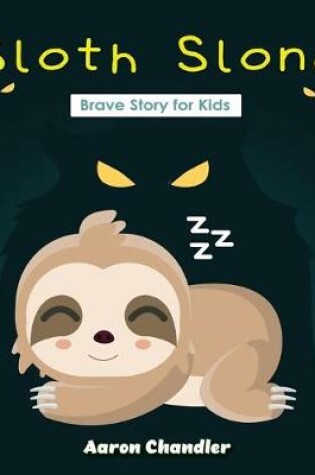 Cover of Sloth Slone Brave Story for Kids