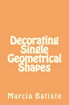 Cover of Decorating Single Geometrical Shapes