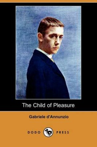 Cover of The Child of Pleasure (Dodo Press)