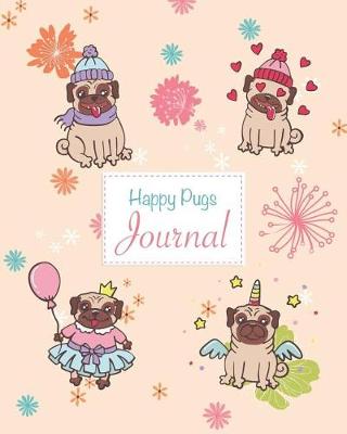 Book cover for Happy Pugs Journal