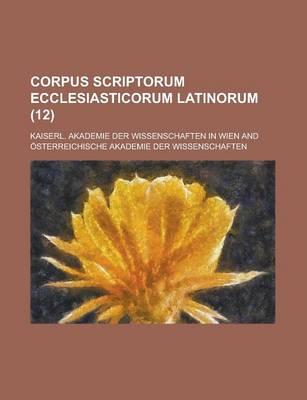 Book cover for Corpus Scriptorum Ecclesiasticorum Latinorum (12 )