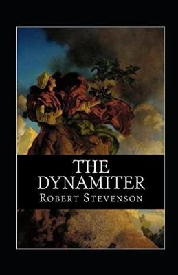 Book cover for The Dynamiter Illustrated