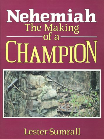 Book cover for Nehemiah the Making of a Champion-Study GD