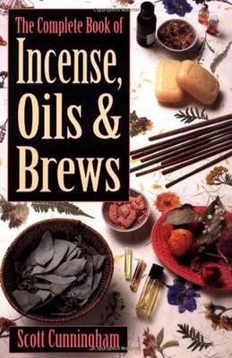 Book cover for The Complete Book of Incense, Oils and Brews