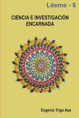 Book cover for Ciencia e Investigacion Encarnada