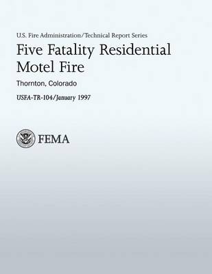 Cover of Five Fatality Residential Motel Fire