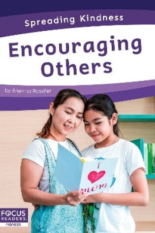 Cover of Spreading Kindness: Encouraging Others