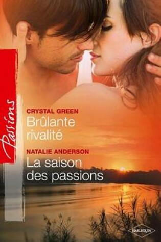 Cover of Brulante Rivalite - La Saison Des Passions