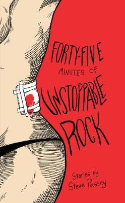 Book cover for Forty-Five Minutes of Unstoppable Rock