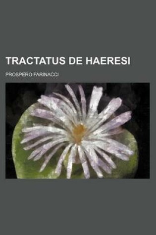 Cover of Tractatus de Haeresi