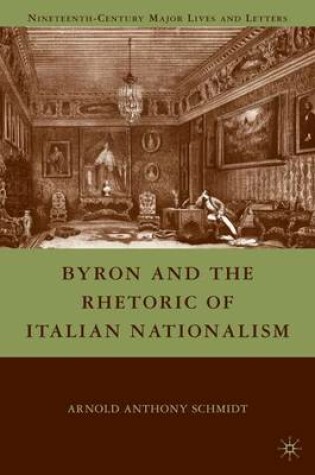 Cover of Byron and the Rhetoric of Italian Nationalism