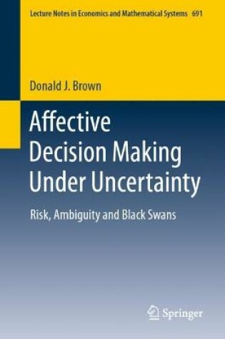 Cover of Affective Decision Making Under Uncertainty