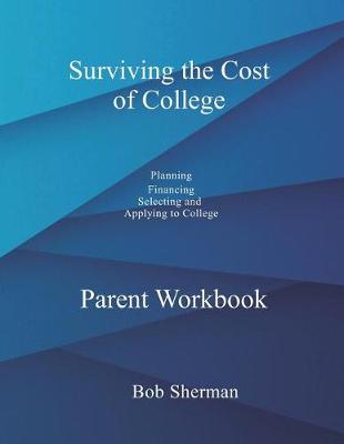 Book cover for Surviving the Cost of College Parent Workbook