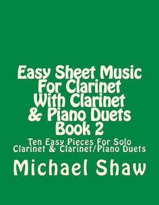 Cover of Easy Sheet Music For Clarinet With Clarinet & Piano Duets Book 2