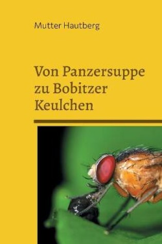 Cover of Von Panzersuppe zu Bobitzer Keulchen