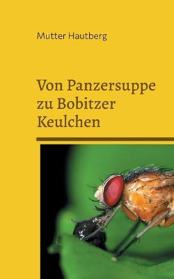 Book cover for Von Panzersuppe zu Bobitzer Keulchen