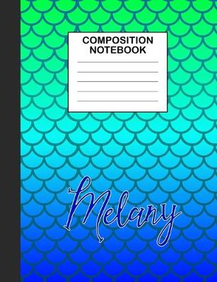 Book cover for Melany Composition Notebook