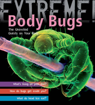 Cover of Extreme Science: Body Bugs!