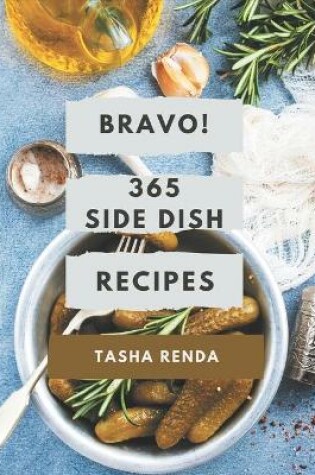 Cover of Bravo! 365 Side Dish Recipes