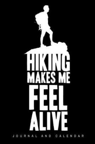 Cover of Hiking Makes Me Feel Alive