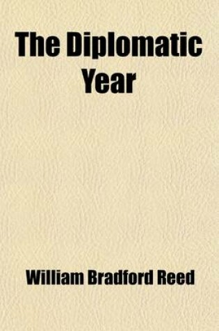 Cover of The Diplomatic Year; Being a Review of Mr. Seward's Foreign Correspondence of 1862