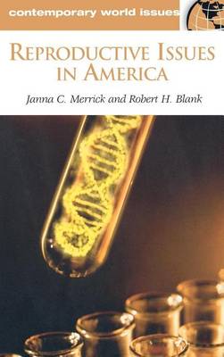 Book cover for Reproductive Issues in America: A Reference Handbook