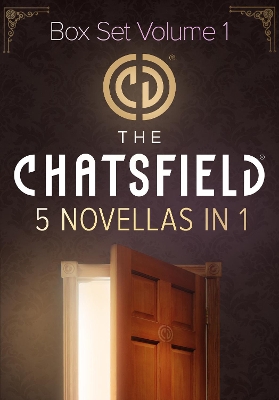 Book cover for The Chatsfield Novellas Bundle Volume 1 - 5 Book Box Set