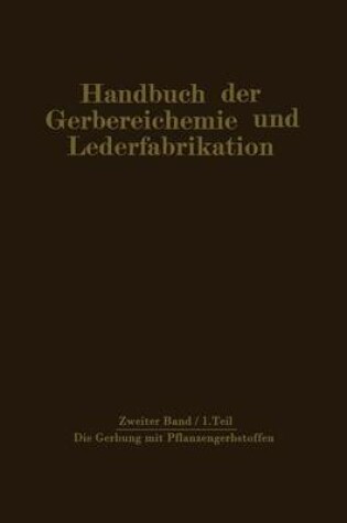 Cover of Die Gerbung mit Pflanzengerbstoffen