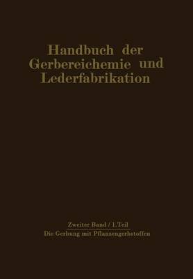 Book cover for Die Gerbung mit Pflanzengerbstoffen