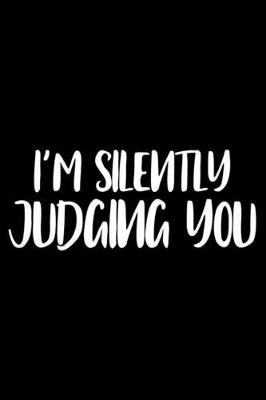 Book cover for I'm Silently Judging You