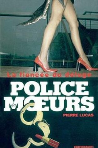 Cover of Police Des Moeurs N157 La Fiancee Du Deluge