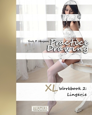 Book cover for Practice Drawing - XL Workbook 2