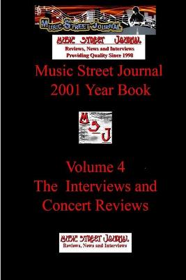 Book cover for Music Street Journal: 2001 Year Book: Volume 4 - the Interviews and Concert Reviews