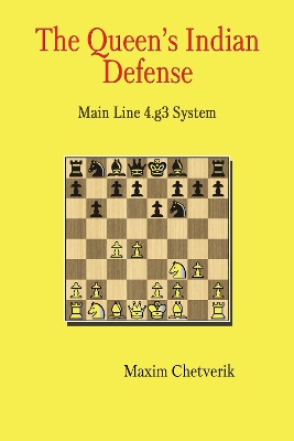 Book cover for The Queen's Indian Defense Main Line 4.g3 System