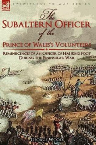 Cover of The Subaltern Officer of the Prince of Wales's Volunteers
