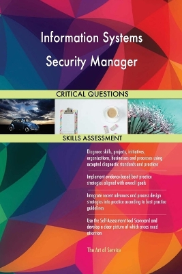 Book cover for Information Systems Security Manager Critical Questions Skills Assessment