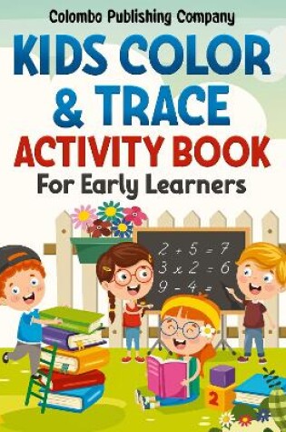 Cover of KIDS COLOR & TRACE activity book For Early Learners